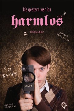 Cover Bis gestern war ich harmlos