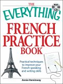 The Everything French Practice Book with CD