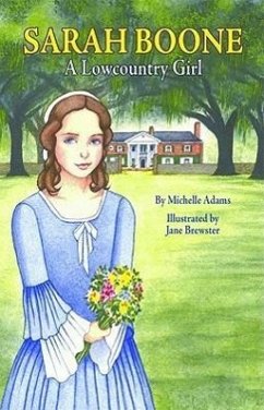 Sarah Boone: A Lowcountry Girl - Adams, Michelle