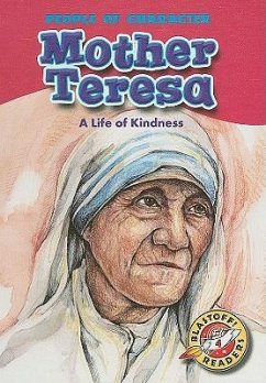 Mother Teresa: A Life of Kindness - Weiss, Ellen