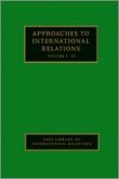 Approaches to International Relations 4 Volume Set