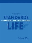 Bringing Standards for Foreign Language Learning to Life