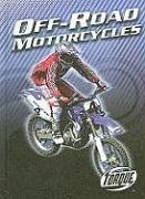 Off-Road Motorcycles - Streissguth, Thomas