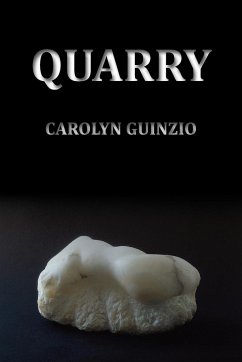 Quarry - Guinzio, Carolyn
