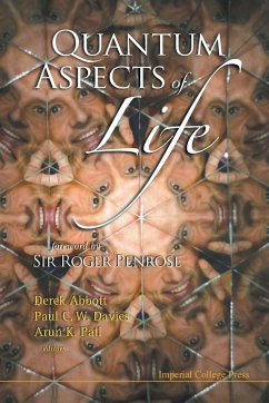 QUANTUM ASPECTS OF LIFE - Derek Abbot, Paul C W Davies Et Al