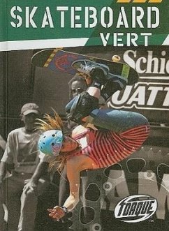 Skateboard Vert - Streissguth, Thomas
