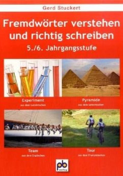 Fremdwörter verstehen und richtig schreiben, 5./6. Jahrgangsstufe - Stuckert, Gerd