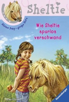 Wie Sheltie spurlos verschwand - Clover, Peter