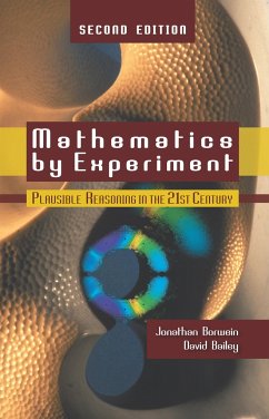 Mathematics by Experiment - Borwein, Jonathan; Bailey, David
