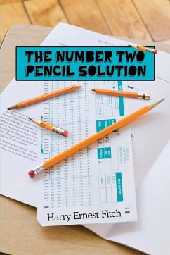The Number Two Pencil Solution - Fitch, Harry Ernest