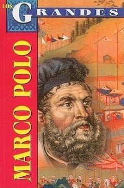 Marco Polo: Un Europeo en la Corte del Gran Kan = Marco Polo - Perez, Marco Antonio Gomez