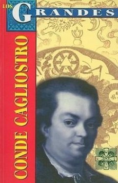 Conde Cagliostro: La Vida y los Secretos del Conde de Cagliostro = Count Cagliostro - Castaneda, Luis Zepeda