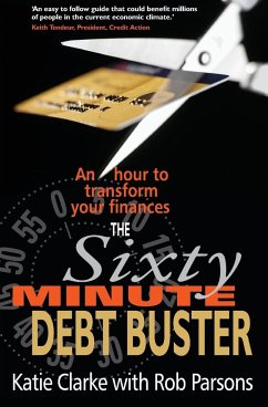 The Sixty Minute Debt Buster - Clark, Katie