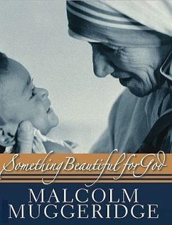 Something Beautiful for God - Muggeridge, Malcolm