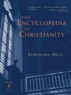 The Encyclopedia of Christianity, Volume 5 (Si-Z) - Fahlbusch, Erwin; Lochman, Jan; Mbiti, John; Pelikan, Jaroslav; Vischer, Lukas