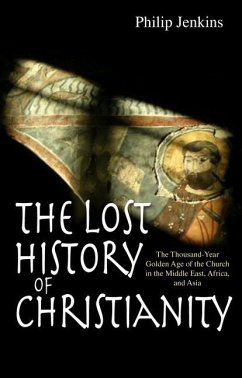The Lost History of Christianity - Jenkins, Philip