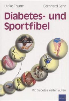 Diabetes- und Sportfibel - Thurm, Ulrike; Gehr, Bernhard