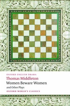 Women Beware Women, and Other Plays - Middleton, Thomas