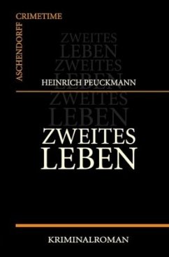 Zweites Leben - Peuckmann, Heinrich