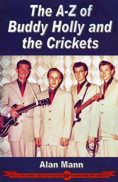 A-Z of Buddy Holly & the Crickets A-Z of Buddy Holly & the Crickets