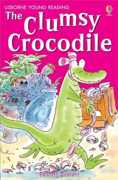 The Clumsy Crocodile - Everett, Felicity