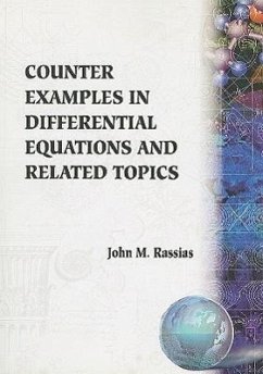 Counter Examples in Differential Equations and Related Topics: A Collection of Counter Examples - Rassias, John Michael