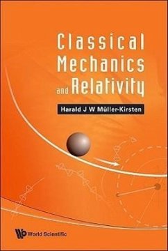 Classical Mechanics and Relativity - Muller-Kirsten, Harald J W