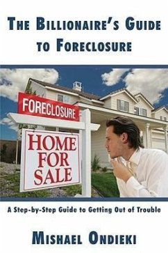 The Billionaire¿s Guide to Foreclosure
