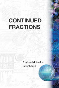 CONTINUED FRACTIONS - Rockett, Andrew M; Szüsz, Peter