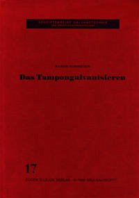 Das Tampongalvanisieren (Teil 1)