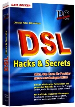 PC Underground: T-DSL Hacks & Secrets - Christian Peter, Björn Ahrens