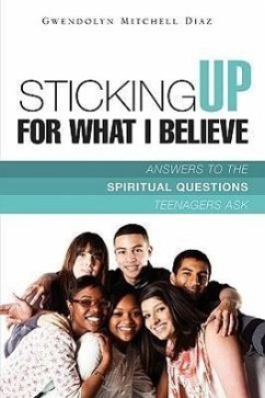 Sticking Up for What I Believe - Diaz, Gwendolyn Mitchell