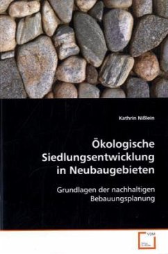 Ökologische Siedlungsentwicklung in Neubaugebieten - Nißlein, Kathrin