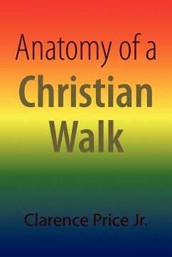 Anatomy of a Christian Walk - Price, Clarence