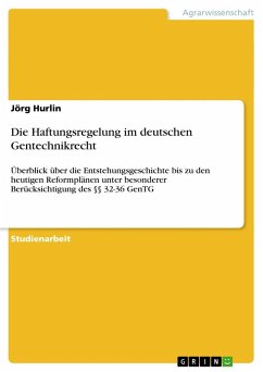 Die Haftungsregelung im deutschen Gentechnikrecht - Hurlin, Jörg