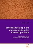 Bandbalancierung in der computerassistierten Knieendoprothetik