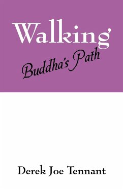 Walking Buddha's Path - Tennant, Derek Joe