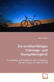 Ein outdoorfähiges Trainings- und Navigationsgerät