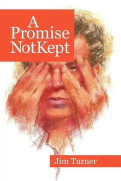 A Promise Not Kept - Turner, Jim