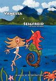 Vanessa and Seigfreid the Magic Seahorse