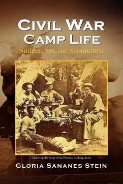 Civil War Camp Life - Stein, Gloria Sananes