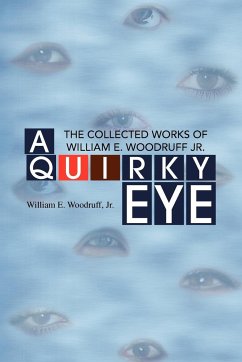 A Quirky Eye - Woodruff, William E. Jr.