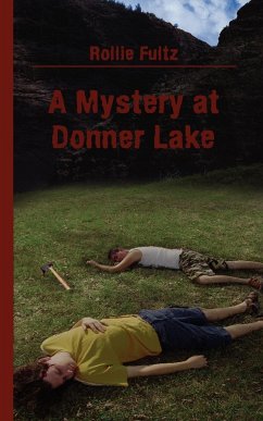 A Mystery at Donner Lake - Fultz, Rollie