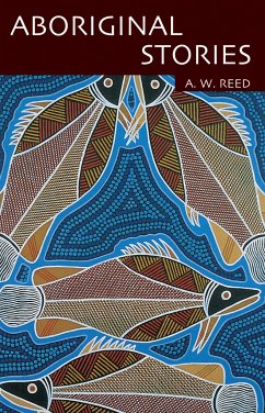 Aboriginal Stories Of Australia - Reed, A W