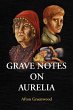 Grave Notes on Aurelia - Bild 1