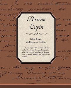 Arsene Lupin - Leblanc, Maurice