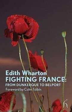 Fighting France: From Dunkerque to Belport - Wharton, Edith