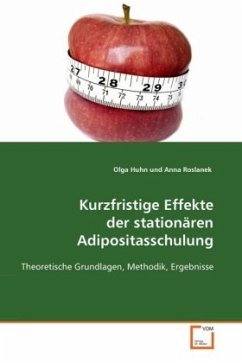 Kurzfristige Effekte der stationären Adipositasschulung - Huhn, Olga