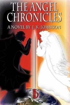 The Angel Chronicles - Johnson, J. K.