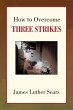 How to Overcome Three Strikes - Bild 1